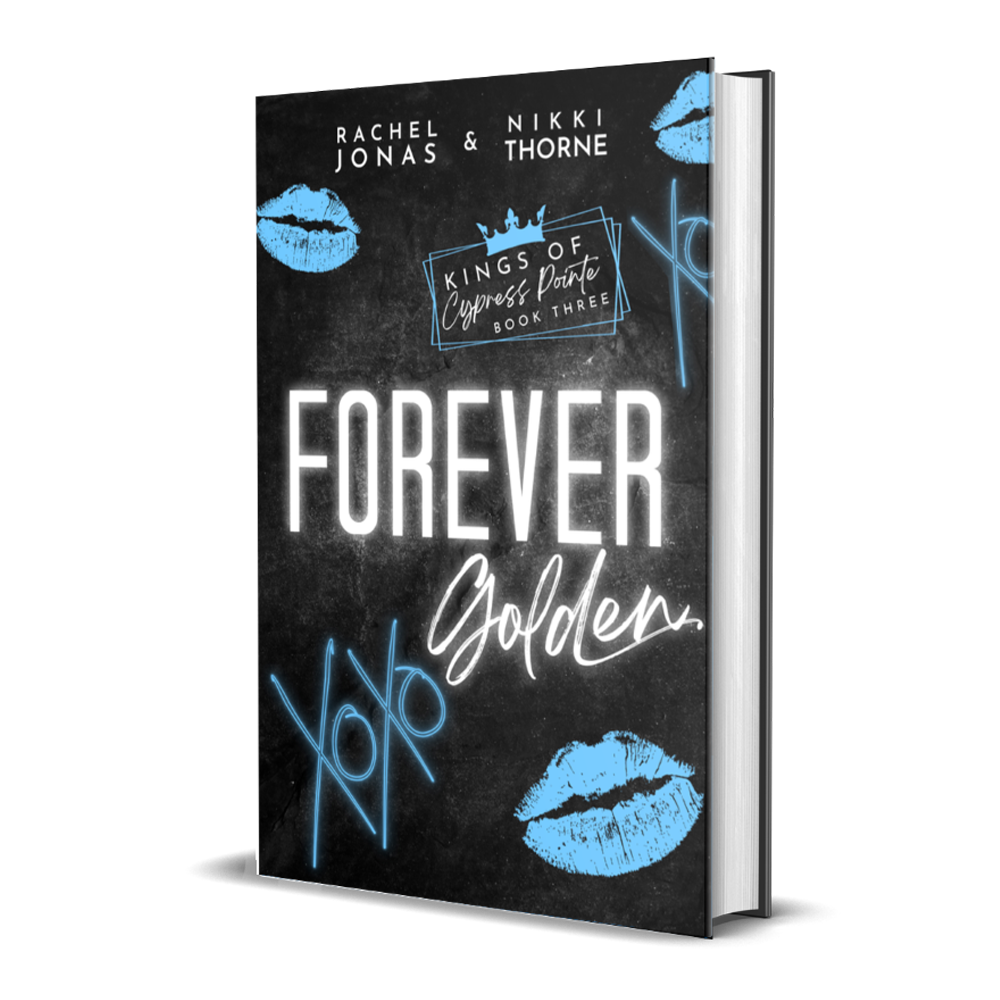 FOREVER GOLDEN - Kings of Cypress Pointe, book 3 (hardback)