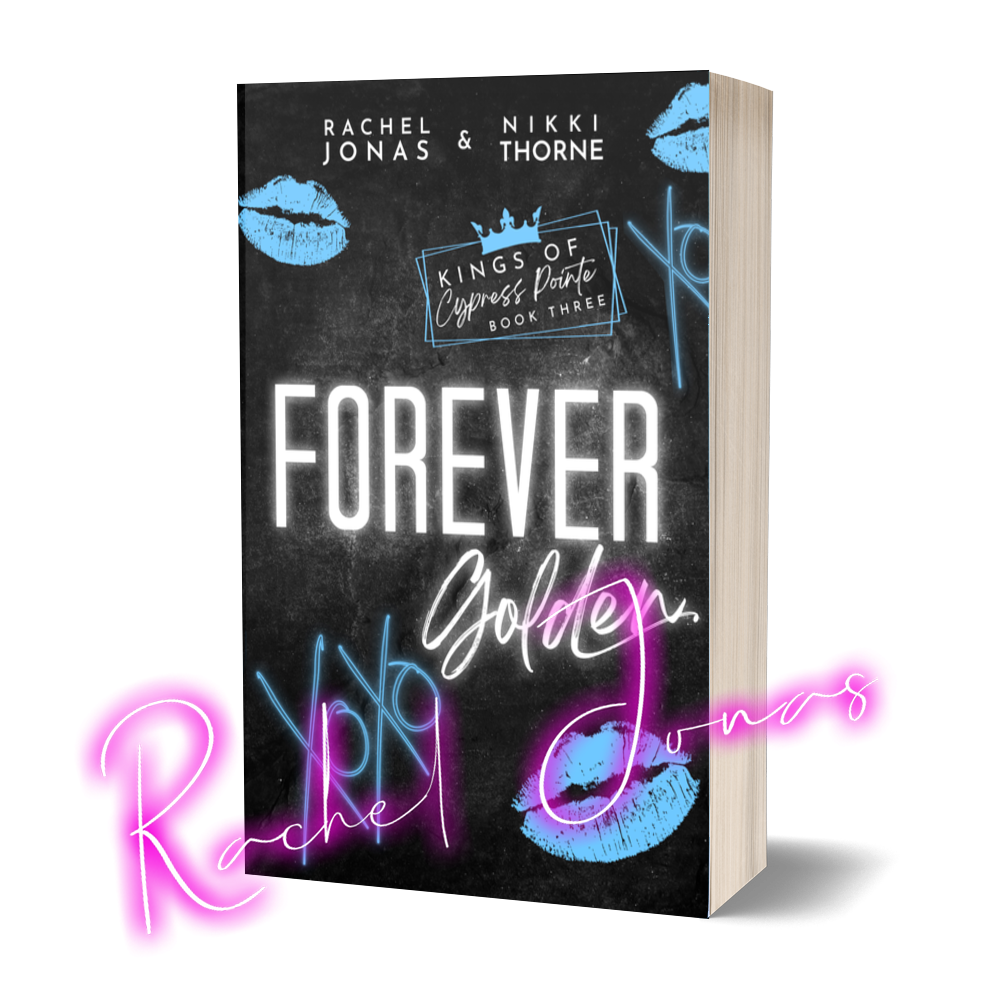 FOREVER GOLDEN - Kings of Cypress Pointe, book 3 (signed paperback)