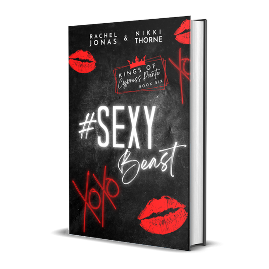 SEXY BEAST - Kings of Cypress Pointe, book 6 (hardback)