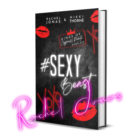 SEXY BEAST - Kings of Cypress Pointe, book 6 (signed hardback)