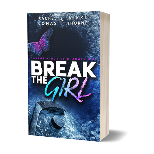 Break the Girl Rachel Jonas Nikki Thorne